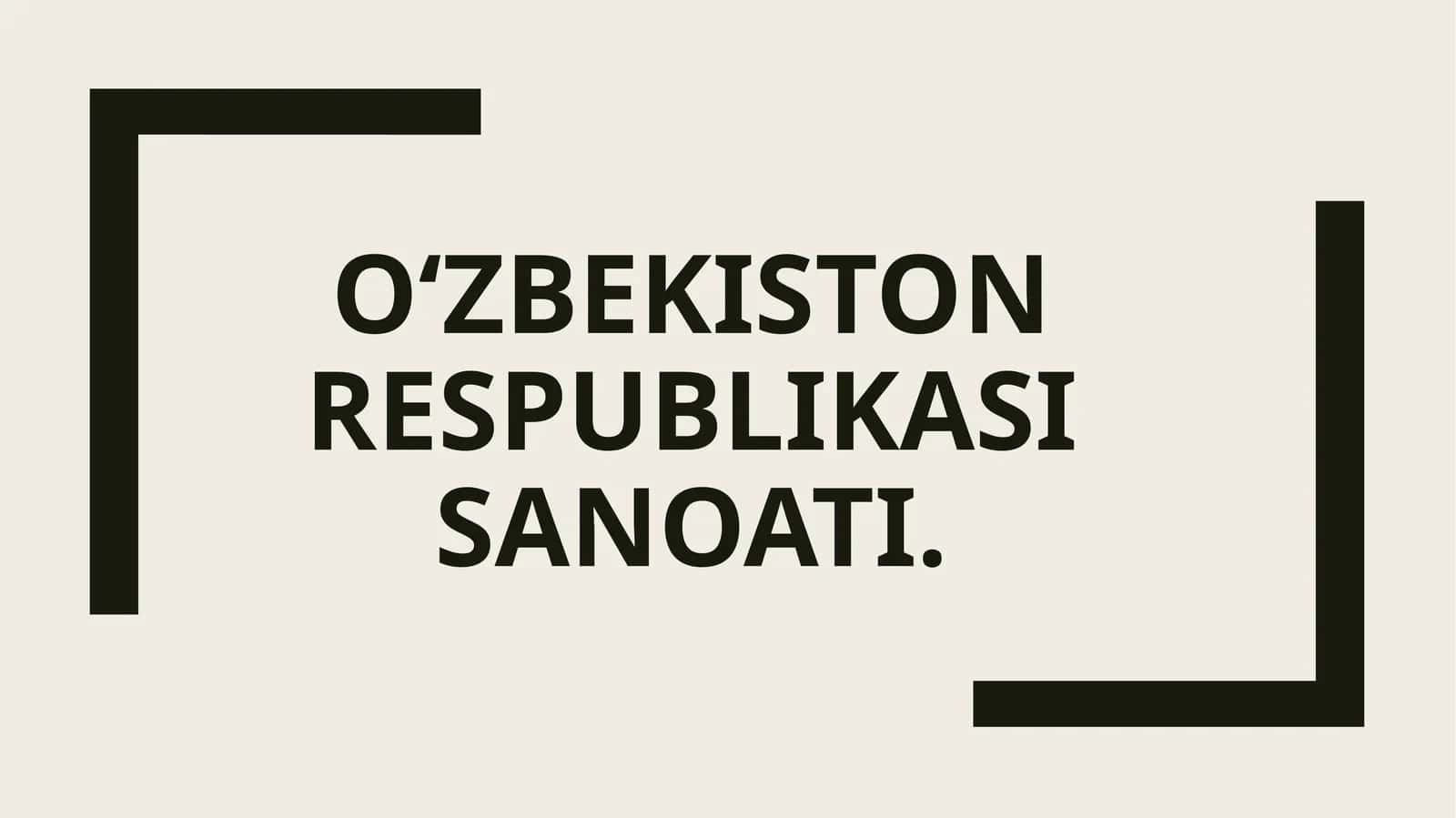 Oʻzbekiston Respublikasi sanoati 1