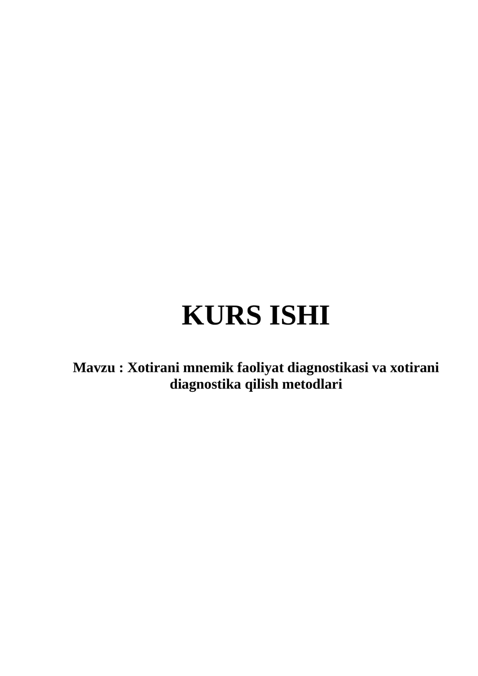 Xotirani mnemik faoliyat diagnostikasi va xotirani diagnostika qilish metodlari 1