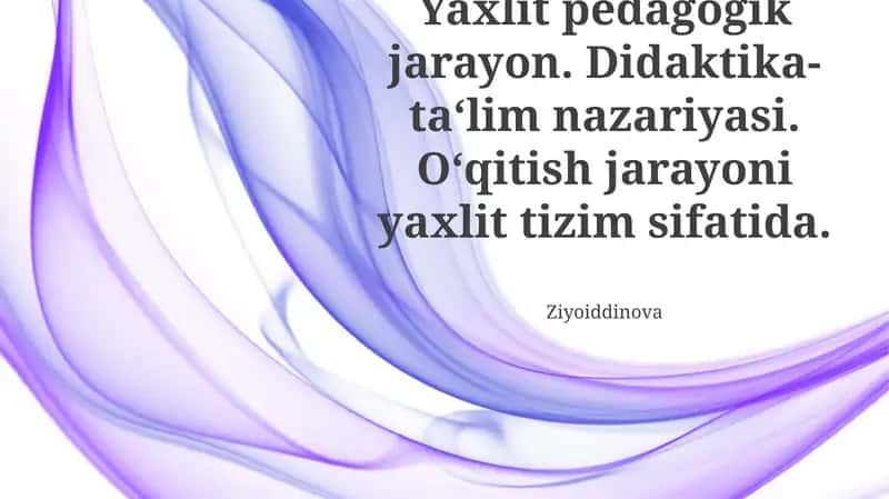 Yaxlit Pedagogik Jarayon: Tizimli Yondashuv 1