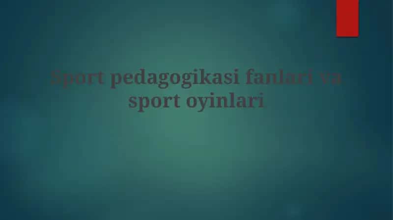 Sportpedagogikasifanlarivasportoyinlari 1