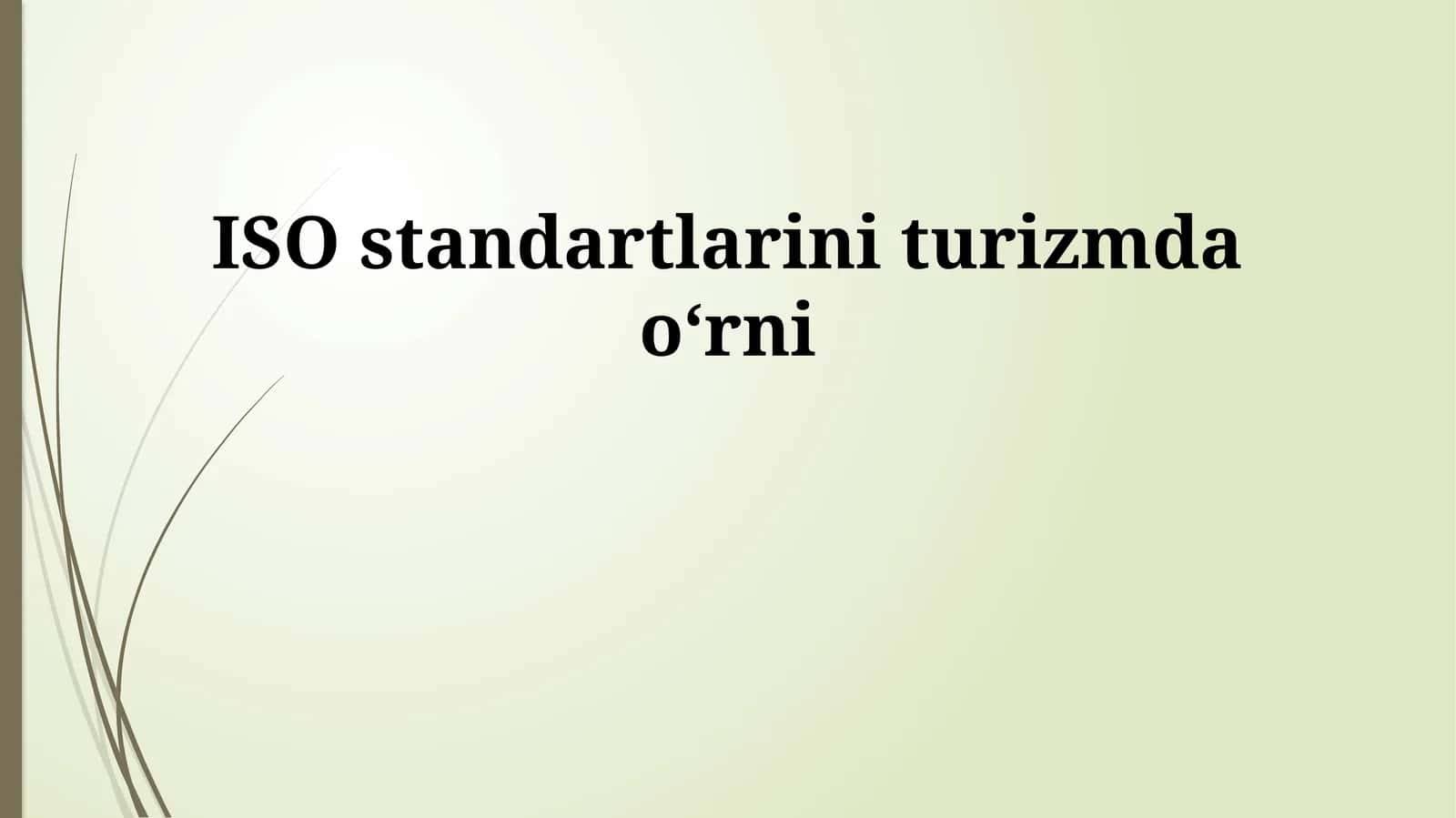 ISO standartlarini turizmda oʻrni 1