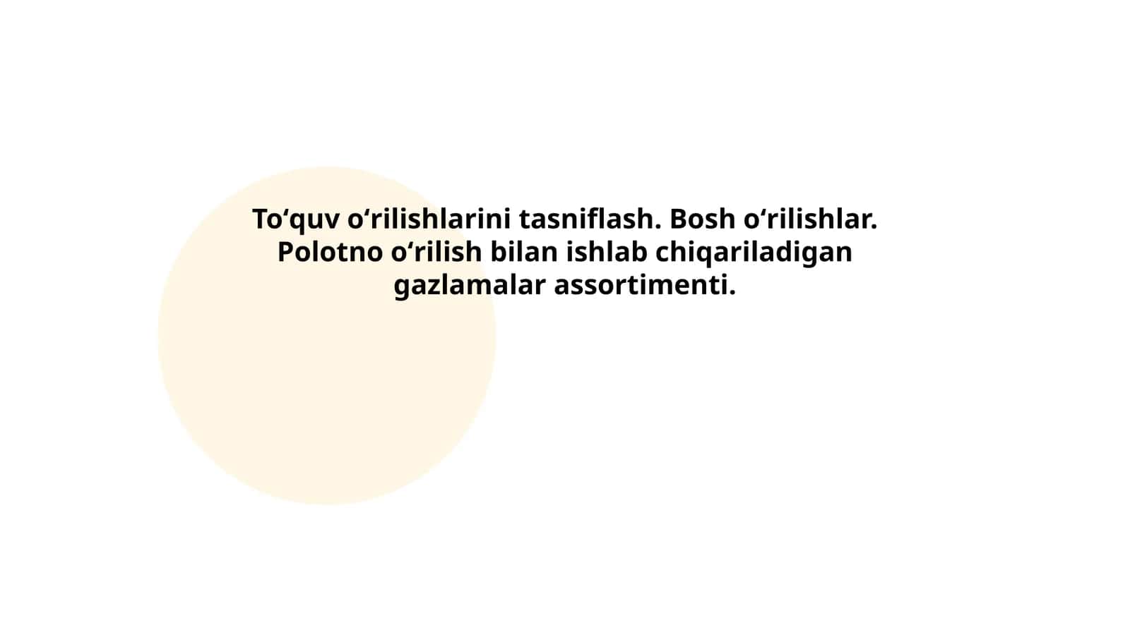 Toʻquv oʻrilishlar tasnifi 1