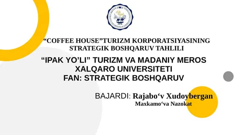 "COFFEE HOUSE”TURIZM KORPORATSIYASINING STRATEGIK BOSHQARUV TAHLILI 1