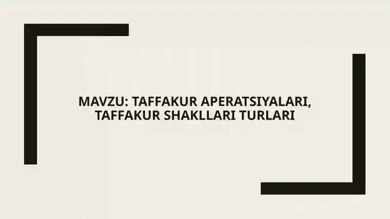 Taffakur aperatsiyalari, taffakur shakllari turlari