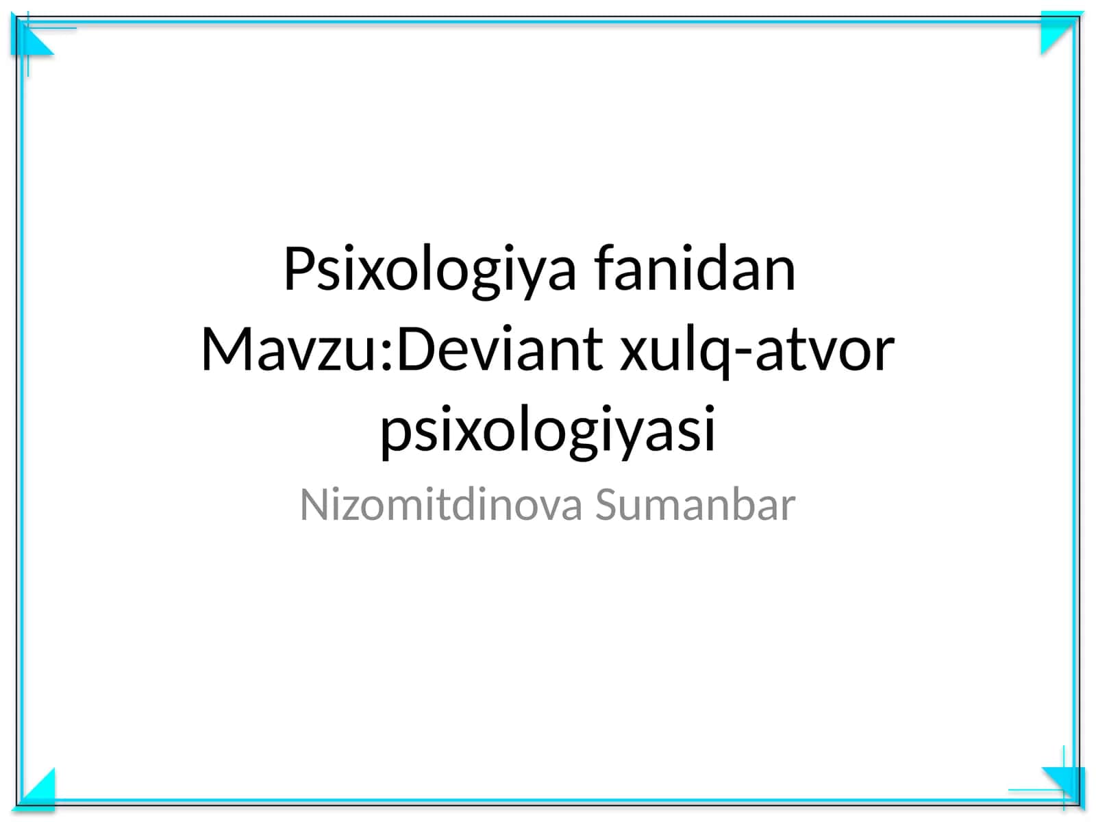 Deviant xulq-atvor psixologiyasi 1