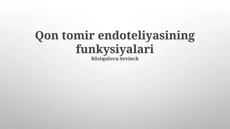 Qon tomir endoteliyasining funkysiyalari 1