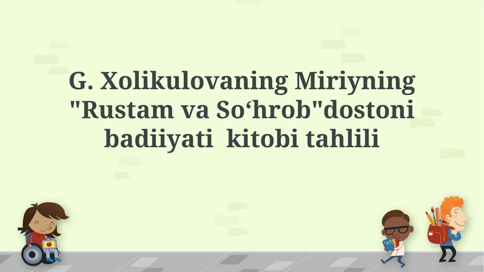 G.XolikulovaningMiriyning"RustamvaSoʻhrob"dostonibadiiyatikitobitahlili 1