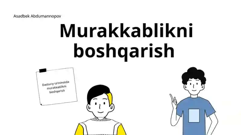 Dasturiy ta’minotda murakkablikni boshqarish