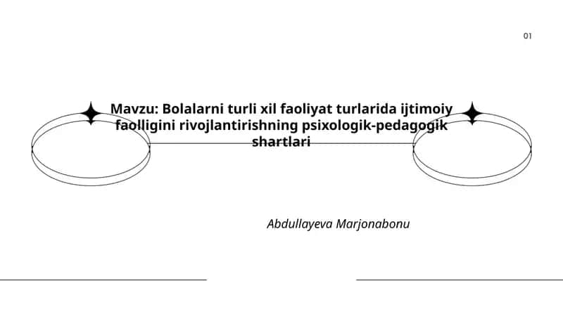 Bolalarni turli xil faoliyat turlarida ijtimoiy faolligini rivojlantirishning psixologik-pedagogik shartlari 1