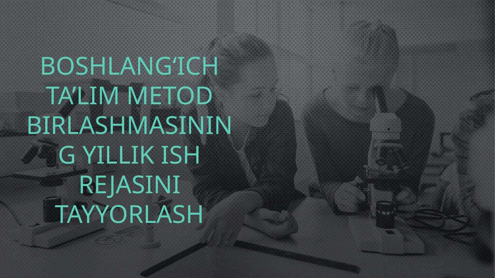 Boshlang‘ich sinflar metod birlashmasining 2025-2026-o‘quv yili uchun tuzgan ISH REJASI 1