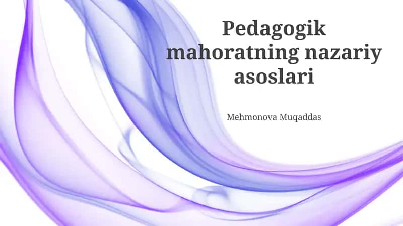Pedagogik mahoratning nazariy asoslari 1