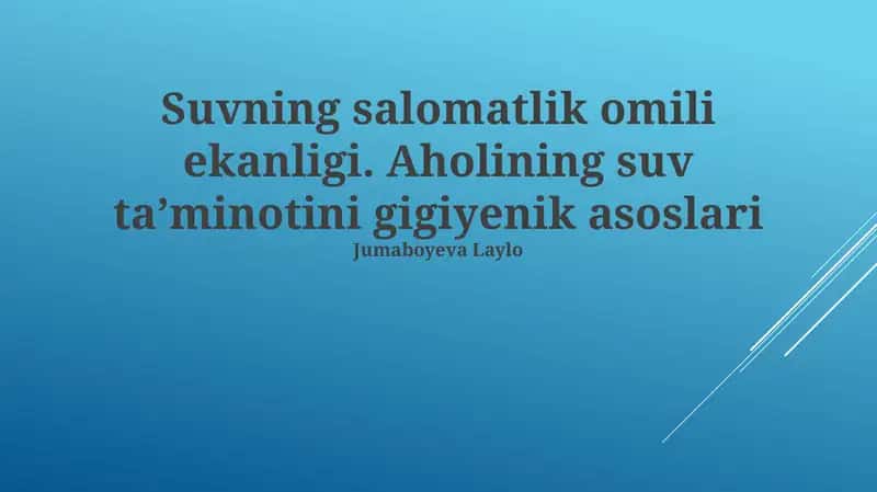 Suvning salomatlik omili ekanligi 1
