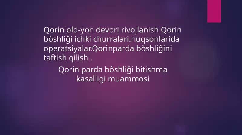 Qorin old-yon devori rivojlanish Qorin bo‘shlig‘i ichki churralari.nuqsonlarida operatsiyalar.Qorinparda bo‘shlig‘ini taftish qilish . Qorin parda bo‘shlig‘i bitishma kasalligi muammosi 1