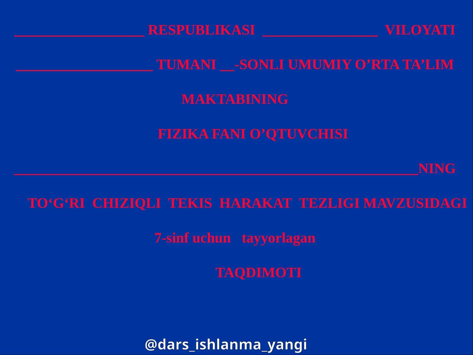 TO‘G‘RI CHIZIQLI TEKIS HARAKAT TEZLIGI 1