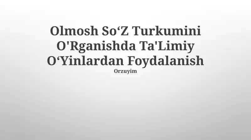 Olmosh SoʻZ Turkumini O'Rganishda Ta'Limiy OʻYinlardan Foydalanish 1