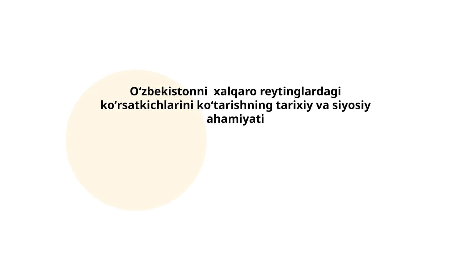 Oʻzbekistonni xalqaro reytinglardagi koʻrsatkichlarini koʻtarishning tarixiy va siyosiy ahamiyati 1