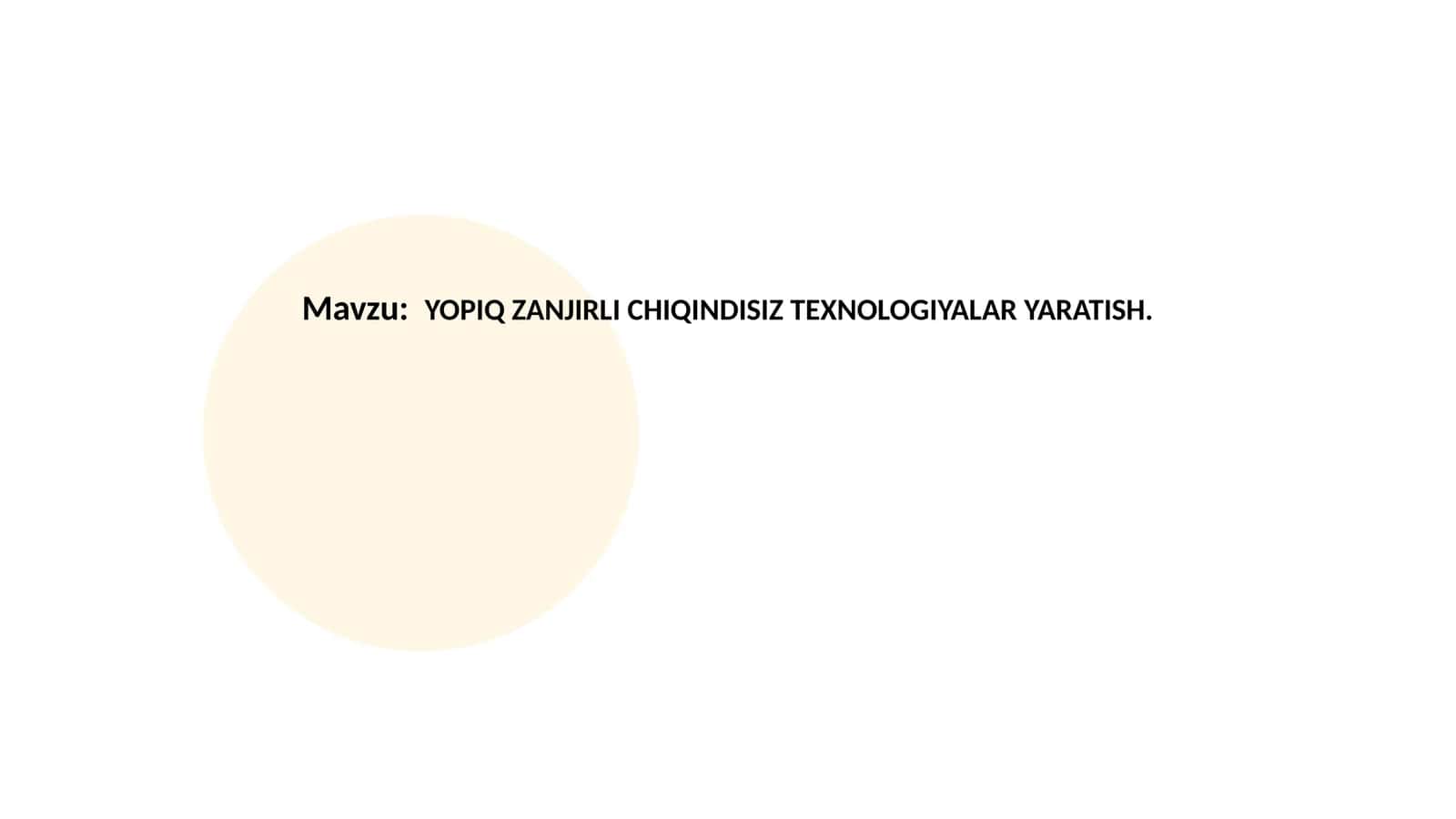 Yopiq Zanjirli Chiqindisiz Texnologiyalar Yaratish 1
