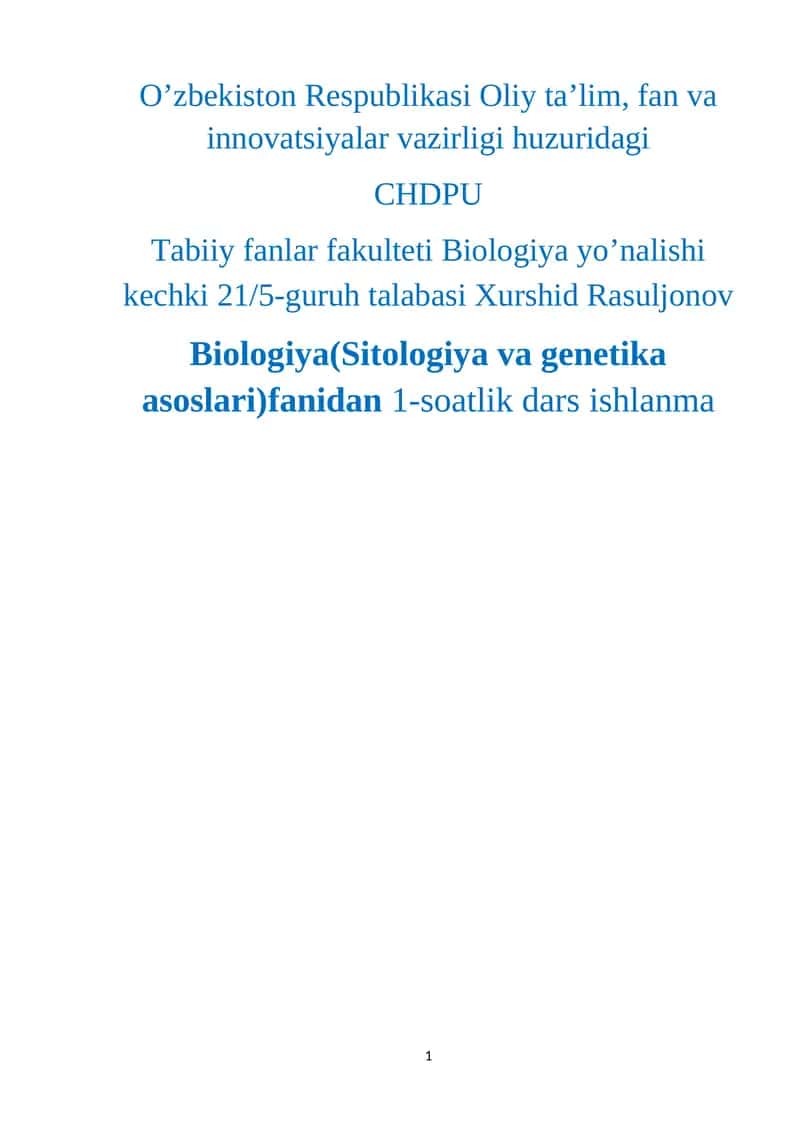 Biologiya(Sitologiya va genetika asoslari)fanidan 1-soatlik dars ishlanma 1