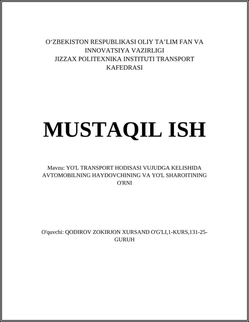 YO'L TRANSPORT HODISASI VUJUDGA KELISHIDA AVTOMOBILNING HAYDOVCHINING VA YO'L SHAROITINING O'RNI 1