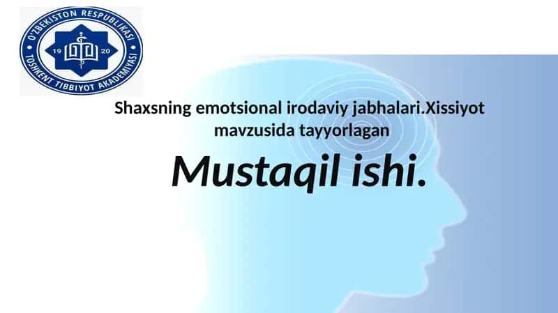 Shaxsning emotsional irodaviy jabhalari.Xissiyot 1