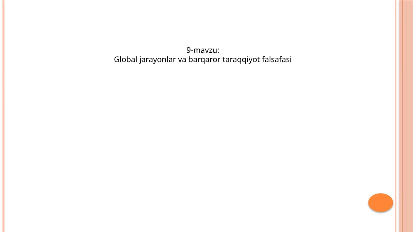 Global jarayonlar va barqaror taraqqiyot falsafasi 1
