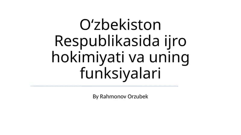 Ijro hokimiyati va uning funksiyalari 1