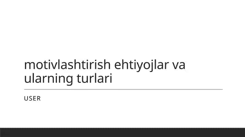 Motivatsiya ehtiyojlari: Psixologik asoslar va ularning ahamiyati