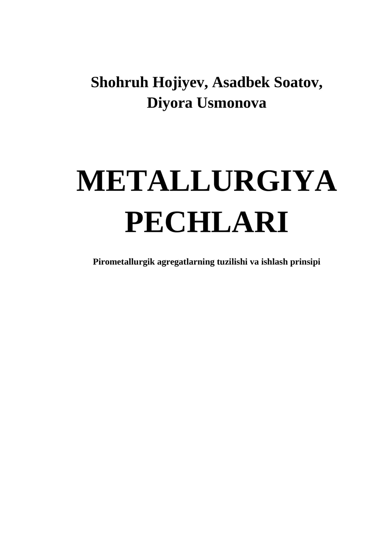 Metallurgiya pechlari: Pirometallurgik agregatlarning tuzilishi va ishlash prinsipi 1
