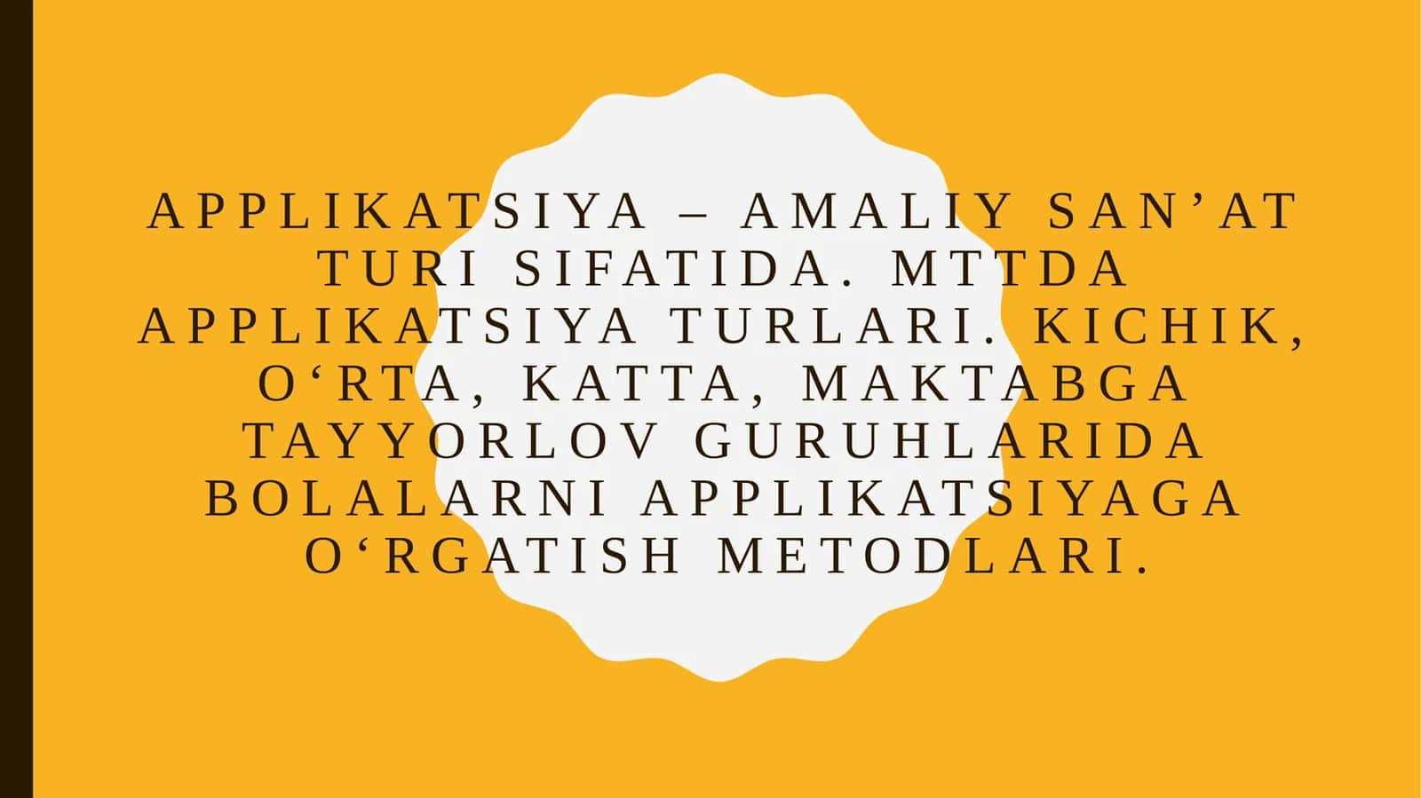 Applikatsiya–amaliysan’atturisifatida.MTTdaapplikatsiyaturlari.Kichik, o‘rta, katta, maktabga tayyorlov guruhlarida bolalarni applikatsiyaga o‘rgatish metodlari 1