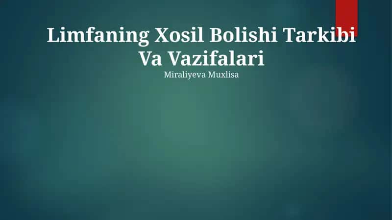 Limfaning Xosil Bolishi Tarkibi Va Vazifalari 1