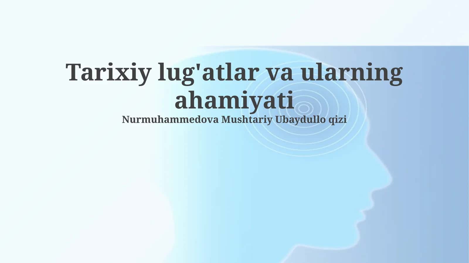 Tarixiy lug'atlar va ularning ahamiyati 1