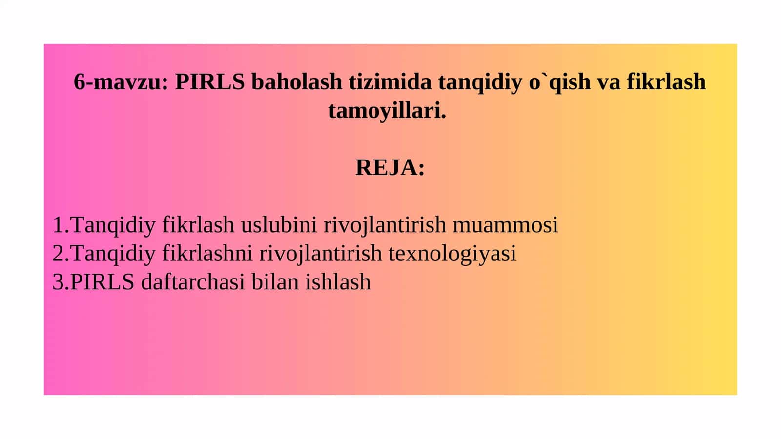 PIRLS baholash tizimida tanqidiy o`qish va fikrlash tamoyillari 1