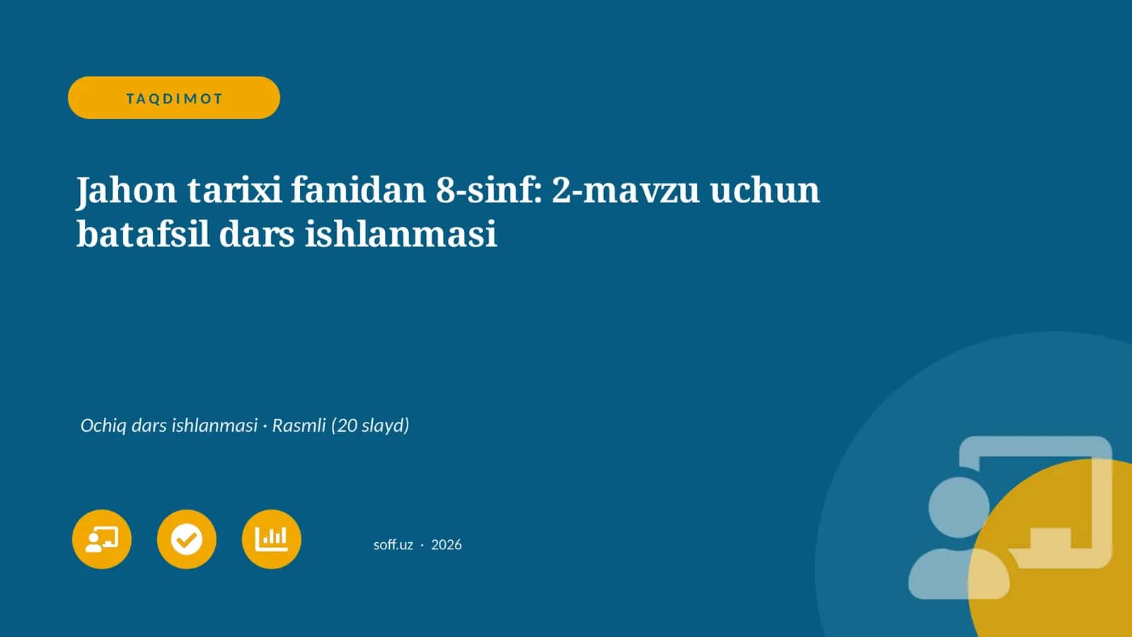 Jahon tarixi fanidan 8-sinf: 2-mavzu uchun batafsil dars ishlanmasi 1