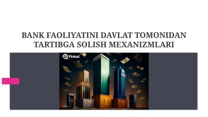 Bank faoliyatini tartibga solish mexanizmlari 1