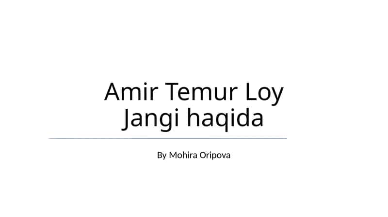 Amir Temur Loy Jangi haqida 1