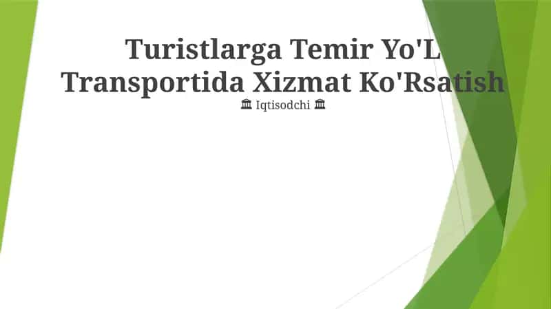 Turistlarga Temir Yo'L Transportida Xizmat Ko'Rsatish 1