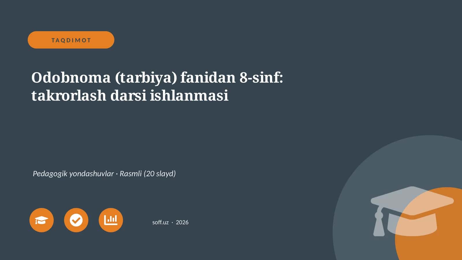 Odobnoma (tarbiya) fanidan 8-sinf: takrorlash darsi ishlanmasi 1