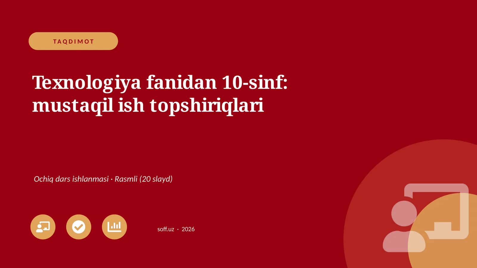 Texnologiya fanidan 10-sinf: mustaqil ish topshiriqlari 1