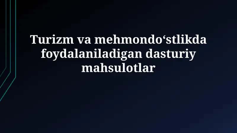 Turizm va mehmondo‘stlikda dasturiy mahsulotlar 1