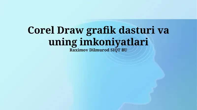 Corel Draw grafik dasturi va uning imkoniyatlari 1