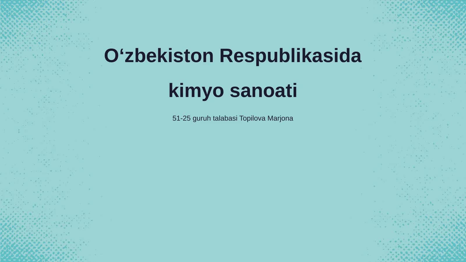 Oʻzbekiston Respublikasida kimyo sanoati 1
