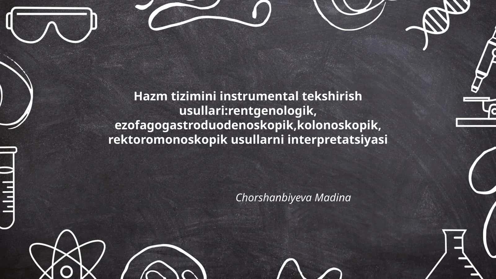 Hazm tizimini instrumental tekshirish usullari 1