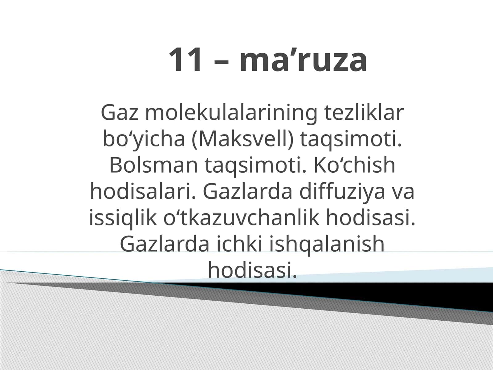 Gazmolekulalarining tezliklar bo‘yicha (Maksvell) taqsimoti. Bolsmantaqsimoti 1