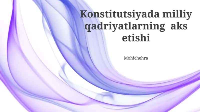 Konstitutsiyada milliy qadriyatlarning aks etishi 1