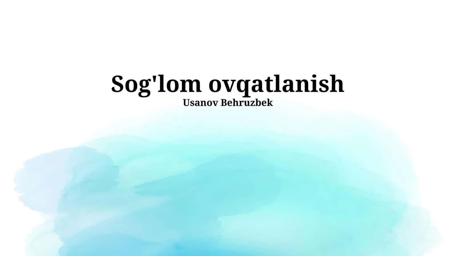 Sog'lom ovqatlanish 1