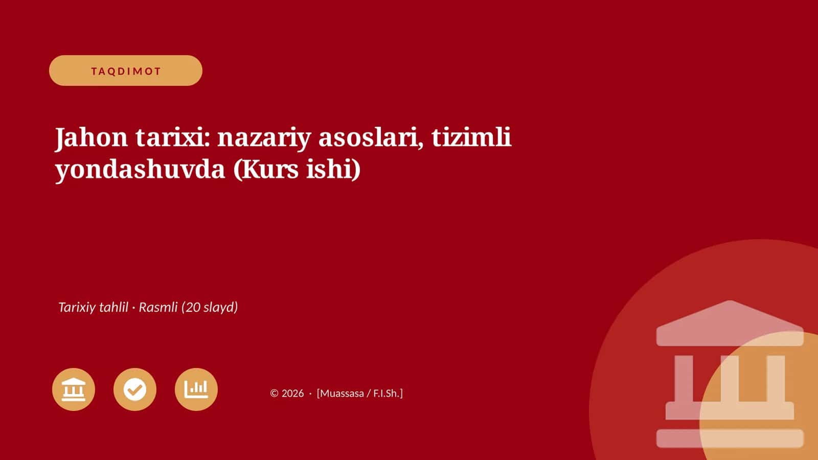 Jahon tarixi: nazariy asoslari, tizimli yondashuvda 1
