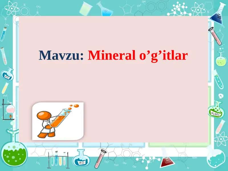 Mineral o’g’itlar 1