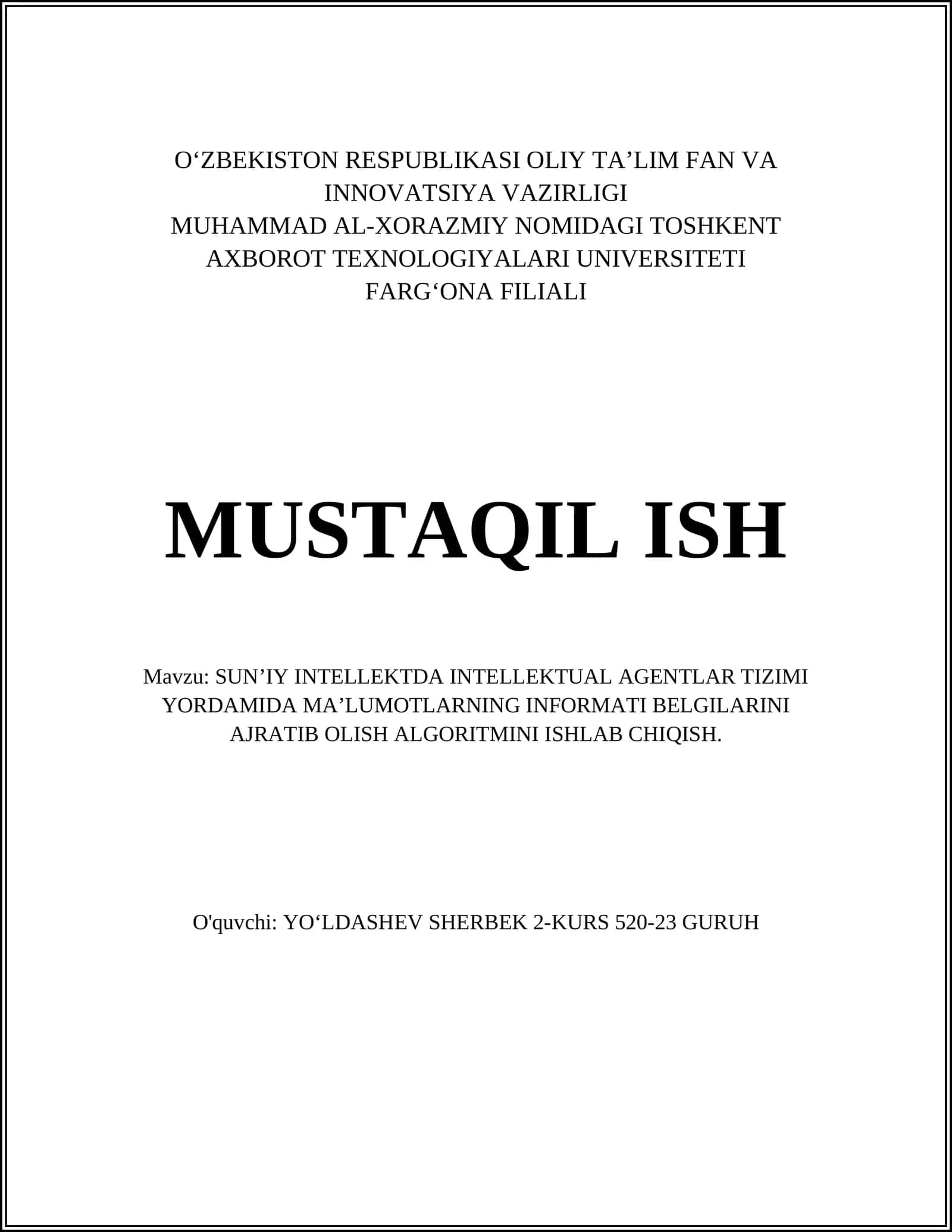 SUN’IY INTELLEKTDA INTELLEKTUAL AGENTLAR TIZIMI YORDAMIDA MA’LUMOTLARNING INFORMATI BELGILARINI AJRATIB OLISH ALGORITMINI ISHLAB CHIQISH 1