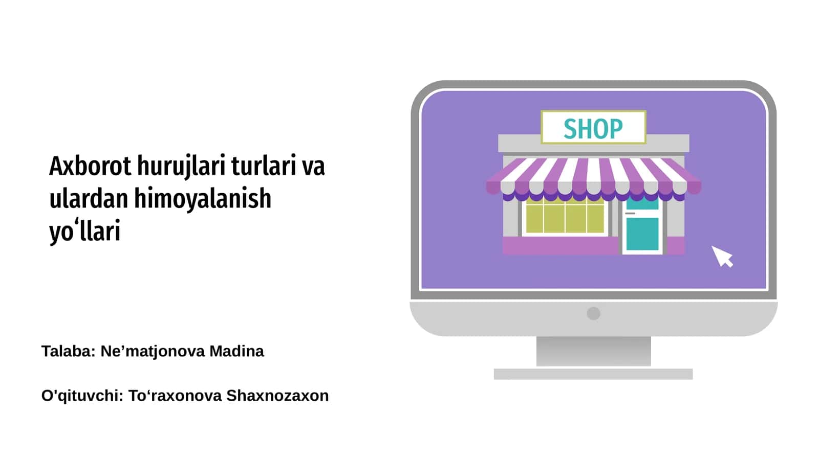 Axborot hurujlari turlari va ulardan himoyalanish yoʻllari 1