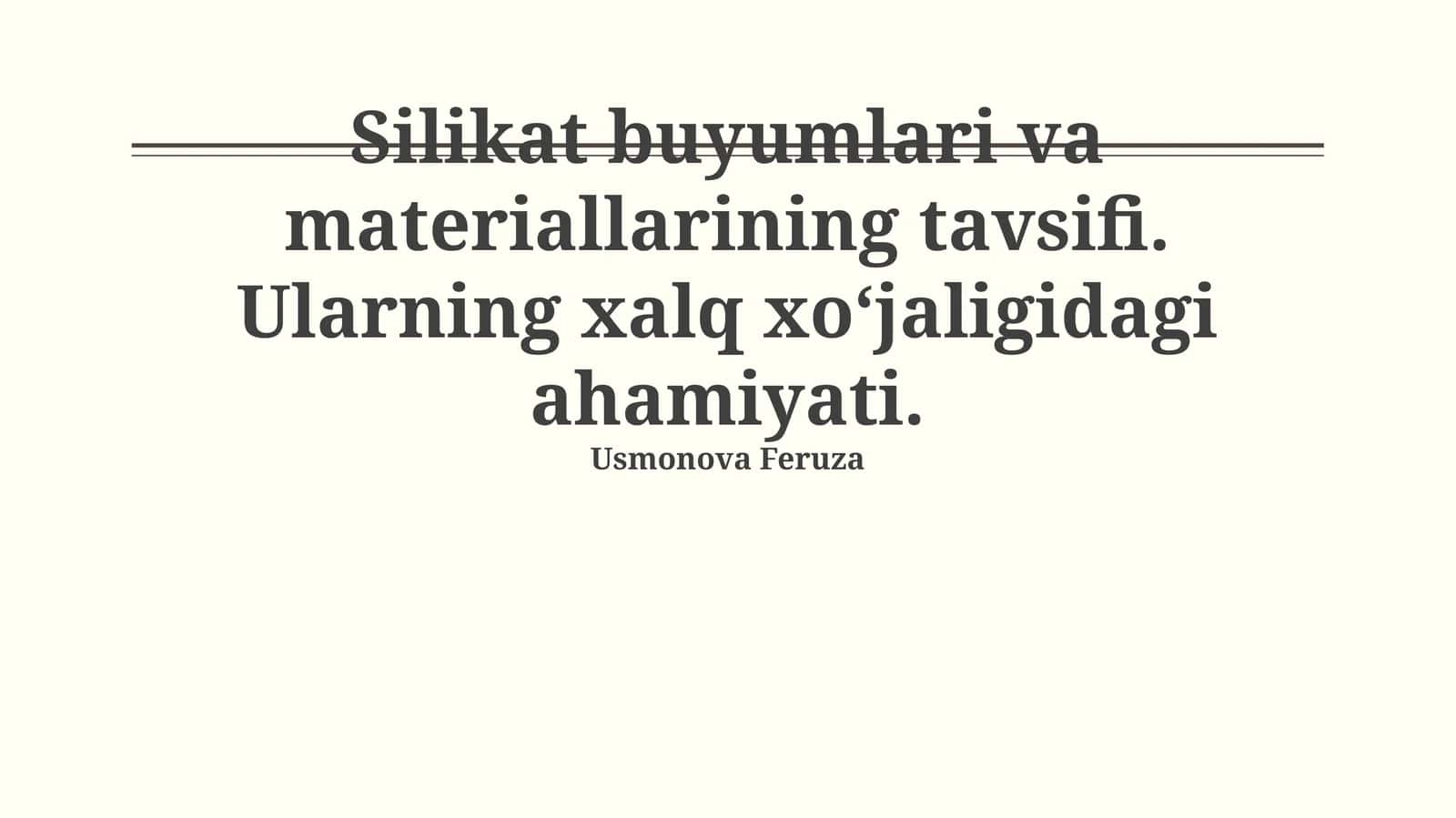 Silikat mahsulotlari va materiallarining tavsifi 1